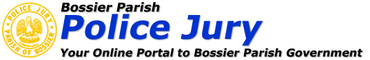 Bossier Parish Police Jury - Your Online Portal to Bossier Parish Government